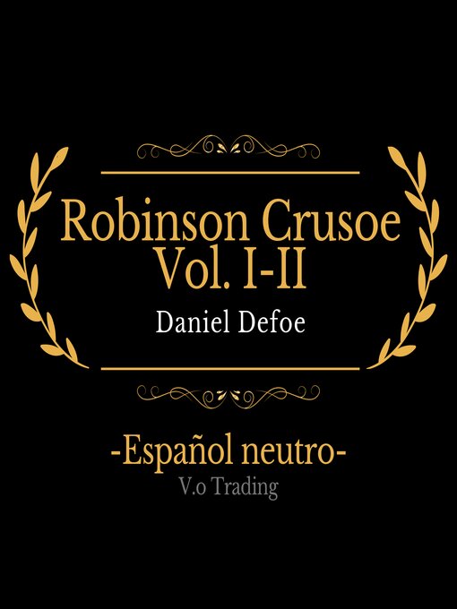 Title details for Robinson Crusoe Volume I-II by Daniel Defoe - Available